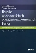 Prawo - DIFIN Spółka Akcyjna Ryzyko w czynnościach operacyjno-rozpoznawczych Policji. Aspekty kryminalistyczne i prawnodowodowe - miniaturka - grafika 1