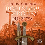 Audiobooki - historia - Bolesław Chrobry. Puszcza - miniaturka - grafika 1