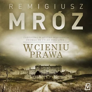 W cieniu prawa Remigiusz Mróz - Audiobooki - kryminał, sensacja, thriller - miniaturka - grafika 1