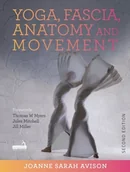 E-booki obcojęzyczne - Yoga, Fascia, Anatomy and Movement, Second edition [DRM] - miniaturka - grafika 1