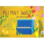 Literatura popularno naukowa dla młodzieży - Mój mały świat na fortepian - miniaturka - grafika 1