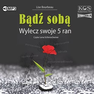 Bądź sobą Wylecz swoje 5 ran Audiobook CD/MP3 - Audiobooki - poradniki - miniaturka - grafika 1