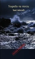 Felietony i reportaże - Tragedia na morzu - miniaturka - grafika 1