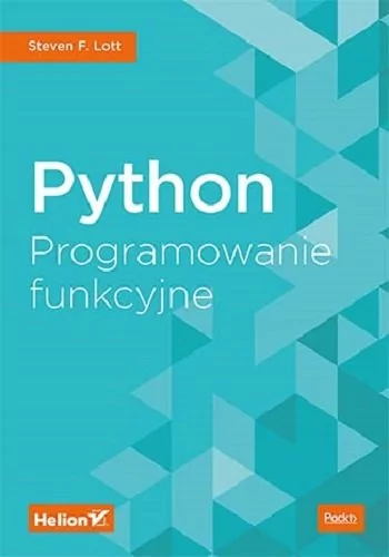 Helion Python Programowanie funkcyjne Steven F Lott