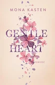 Romanse - Gentle Heart. Tom 3 - Mona Kasten - książka - miniaturka - grafika 1