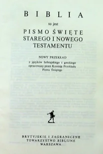 Biblia to jest Pismo Święte Starego i Nowego Testamentu Nowy przekład - Religia i religioznawstwo - miniaturka - grafika 1