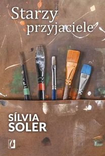 Sílvia Soler Starzy przyjaciele - Proza - miniaturka - grafika 2
