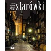 Albumy - architektura - Starówki Polskie Arcydzieła architektury i urb - miniaturka - grafika 1