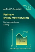Technika - Rachunek całkowy, szeregi. Podstawy analizy matematycznej. Tom 2 - miniaturka - grafika 1