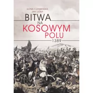 Historia Polski - Poznańskie Bitwa na Kosowym Polu 1389 - Ilona Czamańska, Jan Leśny - miniaturka - grafika 1