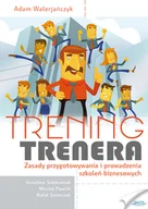 E-booki - biznes i ekonomia - Trening trenera Adam Walerjańczyk - miniaturka - grafika 1