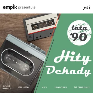 Various Artists Empik prezentuje: Hity dekady'90 - Składanki muzyczne - miniaturka - grafika 1