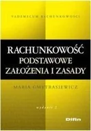 Biznes - Difin Rachunkowość Podstawowe założenia i zasady - Maria Gmytrasiewicz - miniaturka - grafika 1