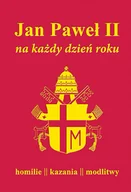 Religia i religioznawstwo - Jan Paweł II na każdy dzień - miniaturka - grafika 1
