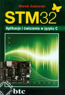 STM32. Aplikacje i ćwiczenia w języku C - Systemy operacyjne i oprogramowanie - miniaturka - grafika 1