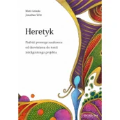 Nauka - Heretyk Podróż pewnego naukowca od darwinizmu do teorii inteligentnego projektu - miniaturka - grafika 1