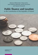 E-booki - prawo - Public finance and taxation in the Constitution of the Republic of Poland - miniaturka - grafika 1