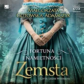 Audiobooki - historia - Fortuna i namiętności. Zemsta Małgorzata Gutowska Adamczyk - miniaturka - grafika 1