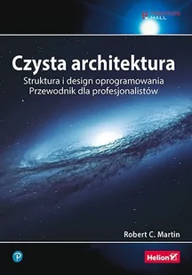 Czysta architektura. Struktura i design oprogramowania. Przewodnik dla profesjonalistów - E-booki - informatyka - miniaturka - grafika 1