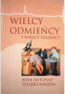 Biografie i autobiografie - Wielcy odmieńcy i wielcy szaleńcy - miniaturka - grafika 1