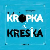 Kropka i kreska - Wierszyki, rymowanki, piosenki - miniaturka - grafika 2