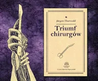 Felietony i reportaże - Jurgen Thorwald Triumf chirurgów - miniaturka - grafika 1
