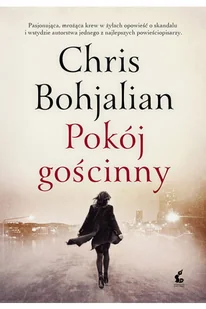 Chris Bohjalian Pokój gościnny - Thrillery Chris Bohjalian Pokój gościnny - Thrillery - miniaturka - grafika 2