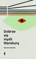 E-booki - biografie - Dobrze się myśli literaturą - miniaturka - grafika 1