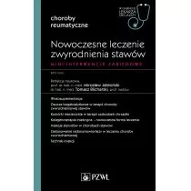 Jabłoński Mirosław, Blicharski Tomasz Nowoczesne leczenie zwyrodnienia stawów. Mini-interwencje zabiegowe