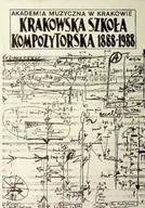 Książki o kulturze i sztuce - Krakowska szkoła kompozytorska 1888 - 1988 - miniaturka - grafika 1