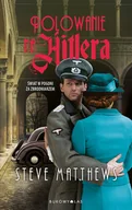Biografie i autobiografie - Polowanie na Hitlera - miniaturka - grafika 1