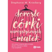 Miłość, seks, związki - Dorosłe córki narcystycznych matek - miniaturka - grafika 1