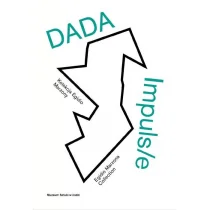 DADA Impuls/e. Kolekcja Egidio Marzony Paulina Kurc-Maj, Paweł Polit - Książki o kulturze i sztuce - miniaturka - grafika 1