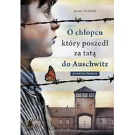 Wywiady, wspomnienia - O chłopcu który poszedł za tatą do Auschwitz prawdziwa historia - miniaturka - grafika 1