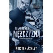 Romanse - Kristen Ashley Niepokorny mężczyzna - miniaturka - grafika 1