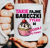 Koszulki i topy damskie - Kubki dla koleżanek z pracy na Dzień Kobiet - TAKIE FAJNE BABECZKI TYLKO W - miniaturka - grafika 1