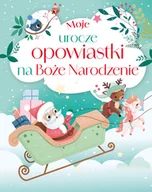 Książki edukacyjne - Moje urocze opowiastki na Boże Narodzenie - Maria Zawanowska tłum. - książka - miniaturka - grafika 1