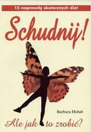 Diety, zdrowe żywienie - Schudnij! Ale Jak To Zrobić? - miniaturka - grafika 1