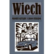 Maniuś Kitajec i jego ferajna Stefan Wiechecki Wiech) - Felietony i reportaże - miniaturka - grafika 1