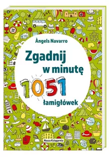 Zgadnij w minutę. 1051 łamigłówek - Literatura popularno naukowa dla młodzieży - miniaturka - grafika 2