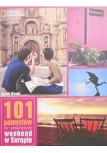 101 pomysłów na romantyczny weekend w Europie - Książki podróżnicze - miniaturka - grafika 1