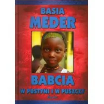 Bernardinum Babcia w pustyni i w puszczy - Meder Basia - Książki podróżnicze - miniaturka - grafika 1