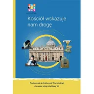 Podręczniki dla szkół podstawowych - Kościół wskazuje nam drogę. Podręcznik Archidiecezji Warmińskiej do nauki religii dla klasy siódmej - miniaturka - grafika 1