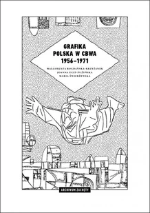 Grafika polska w CBWA 1956-1971 Nowa - Książki o kulturze i sztuce - miniaturka - grafika 1