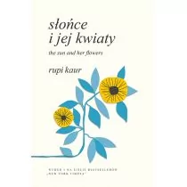 Kaur Rupi Słońce i jej kwiaty. The Sun and Her Flowers - Poezja - miniaturka - grafika 1