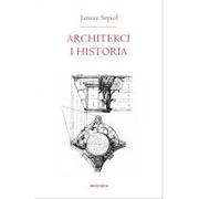 Książki o architekturze - Universitas Architekci i historia - Janusz Sepioł - miniaturka - grafika 1