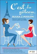 E-booki - języki obce - C'est du Gateau, czyli bułka z masłem! Repetytorium z języka francuskiego od poziomu podstawowego do B1/B2 - miniaturka - grafika 1