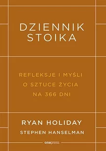 Dziennik stoika. Refleksje i myśli o sztuce życia na 366 dni - E-booki - nauka - miniaturka - grafika 1