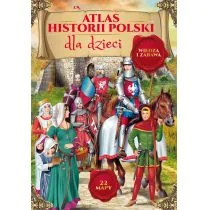 DRAGON Atlas historii Polski dla dzieci - dostawa od 3,89 PLN - Atlasy i mapy - miniaturka - grafika 1