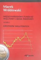 Zarządzanie - Międzynarodowy Fundusz Walutowy i Bank Światowy wobec kryzysów walutowych - miniaturka - grafika 1